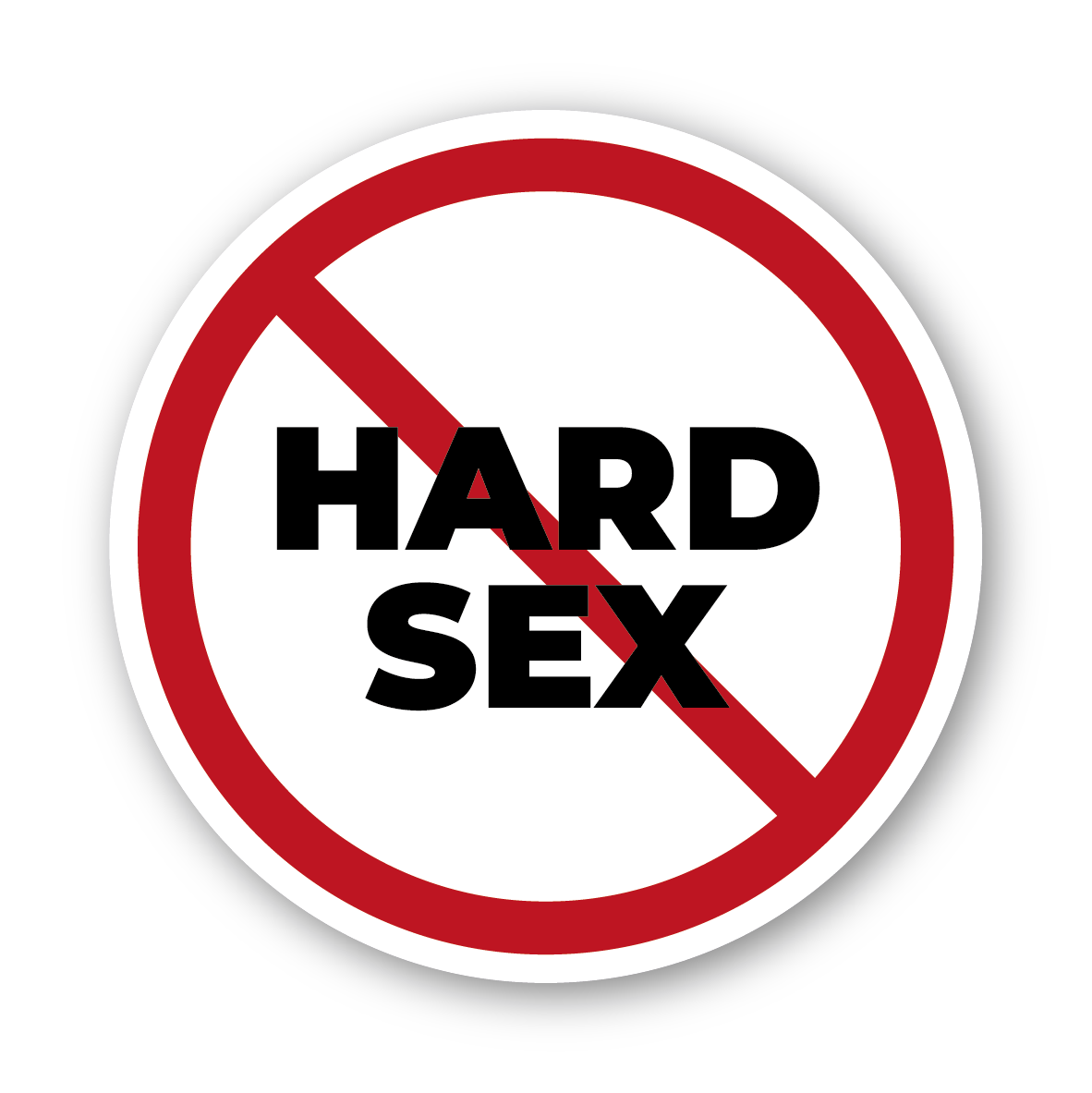 NO Hard Sex Allowed